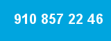 910 857 22 46 910 857 22 46